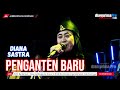 PENGANTEN BARU || DIANA SASTRA (LIVE MUSIC OFFICIAL) DIAN PRIMA