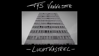 Tijs Vanneste - Luchtkasteel (Official Video)