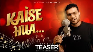 TRAILER OUT NOW  lKaise Hua   Cover By Arvind Arora  Kabir Singh Song Music Makhani #shorts #viral