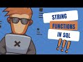 SQL String Functions Explained | CONCAT, SUBSTRING, LENGTH & More
