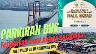 #HaulAkbar2025 Suramadu Parkiran bus terbanyak di HAUL AKBAR PONPES ASSALAFI AL FITHRAH 2025