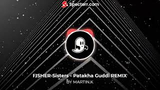 Sisters - Patakha Guddi -Fisher