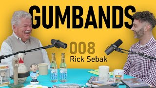 GUMBANDS 008: Rick Sebak