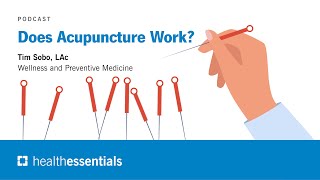 Does Acupuncture Work? | Tim Sobo, Lac