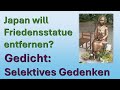 Selektives Gedenken. Gedicht gegen die Entferung der Trostfrau Friedens Statue in Berlin