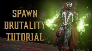 Spawn Brutality Tutorial for Mortal Kombat 11 (2022 Complete Edition) - Kombat Tips
