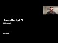 JavaScript 3 Intro