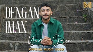 Download Mp3 DENGAN IMAN - YAN JOSUA (OFFICIAL MUSIC VIDEO)