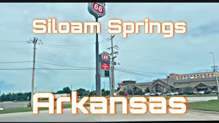 Siloam Springs,  Arkansas - City Tour \u0026 Drive Thru