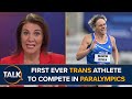 “Quite Clearly A Physically Strong Man!” | First Ever Trans Paralympic Athlete