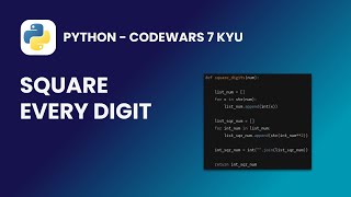 Python - Square Every Digit | Codewars 7 KYU