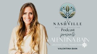 Ep 9 Unlocking Holistic Healing with Valentina Bain