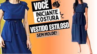 🪄COMO INICIANTE COSTURA VESTIDO ESTILOSO FÁCIL SEM MOLDE= Luciete Vasconcelos