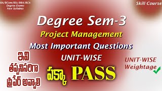 Degree Semester 3 - Project Management Most Important Questions UNIT-WISE Weightage DegreeExams2024