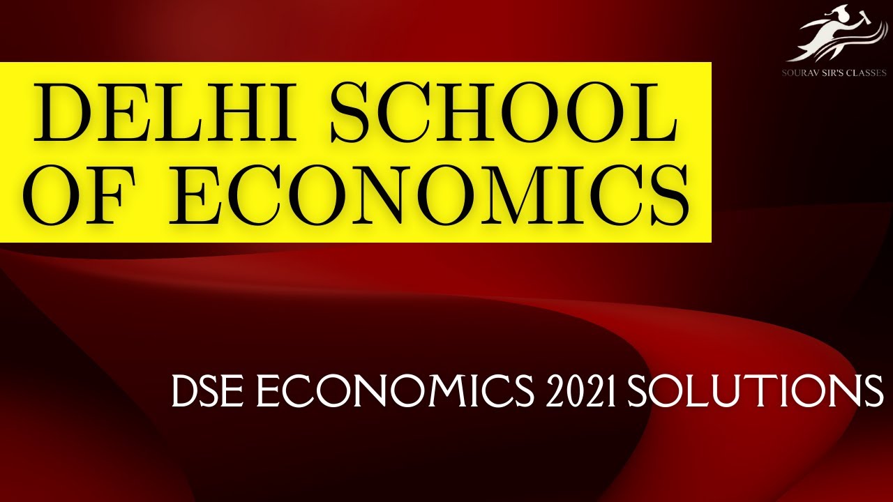 Delhi School Of Economics || DSE Economics 2021 Solutions || Solved ...