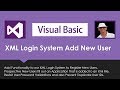 VB Login System Add New User Using XML File in Visual Basic VB.Net