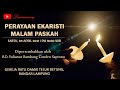 Perayaan Misa Malam Paskah, 03 April 2021 pkl 18.00 WIB.@parokiratudamaitelukbetung4535