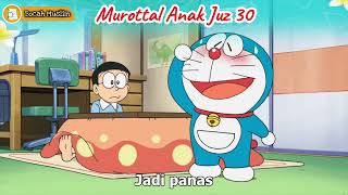 Murottal Juz 30 Full | Animasi Doraemon 09 | Surat Annas - Annaba' | Mudah Dihafal | Bocah Muslim