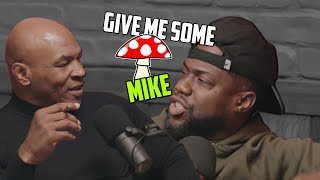 KEVIN HART TRIES MIKE TYSON'S MUSHROOMS!