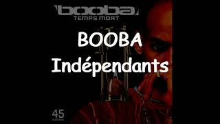 BOOBA - Indépendants (lyrics/paroles)