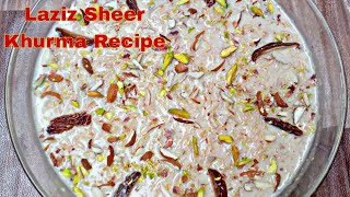 Laziz Sheer Khurma Recipe by Gharhasti with Noor | Vermicelli Dessert Recipe | Sawayyon Ka Meetha