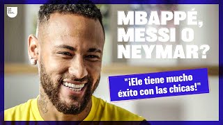 Neymar revela todo en la entrevista "Mbappé, Messi o Neymar"