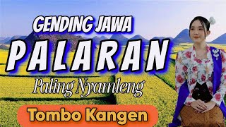 GENDING JAWA PALARAN - GENDING UYON UYON - GENDING LAWAS PALING NYAMLENG TOMBO KANGEN - KELILING DAE