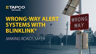 Wrong-Way Alert Systems with BlinkLink® Event Management Software