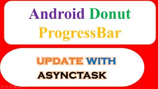 Android Donut ProgressBar - Update With AsyncTask