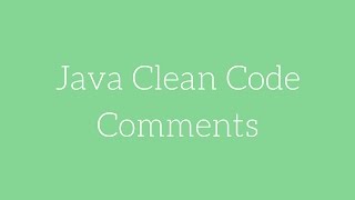 Java Clean Code - Comments