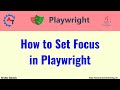 #20  How to Set Focus to an Element in Playwright Java