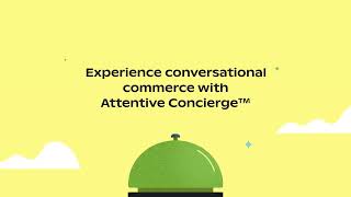 Introducing Attentive Concierge