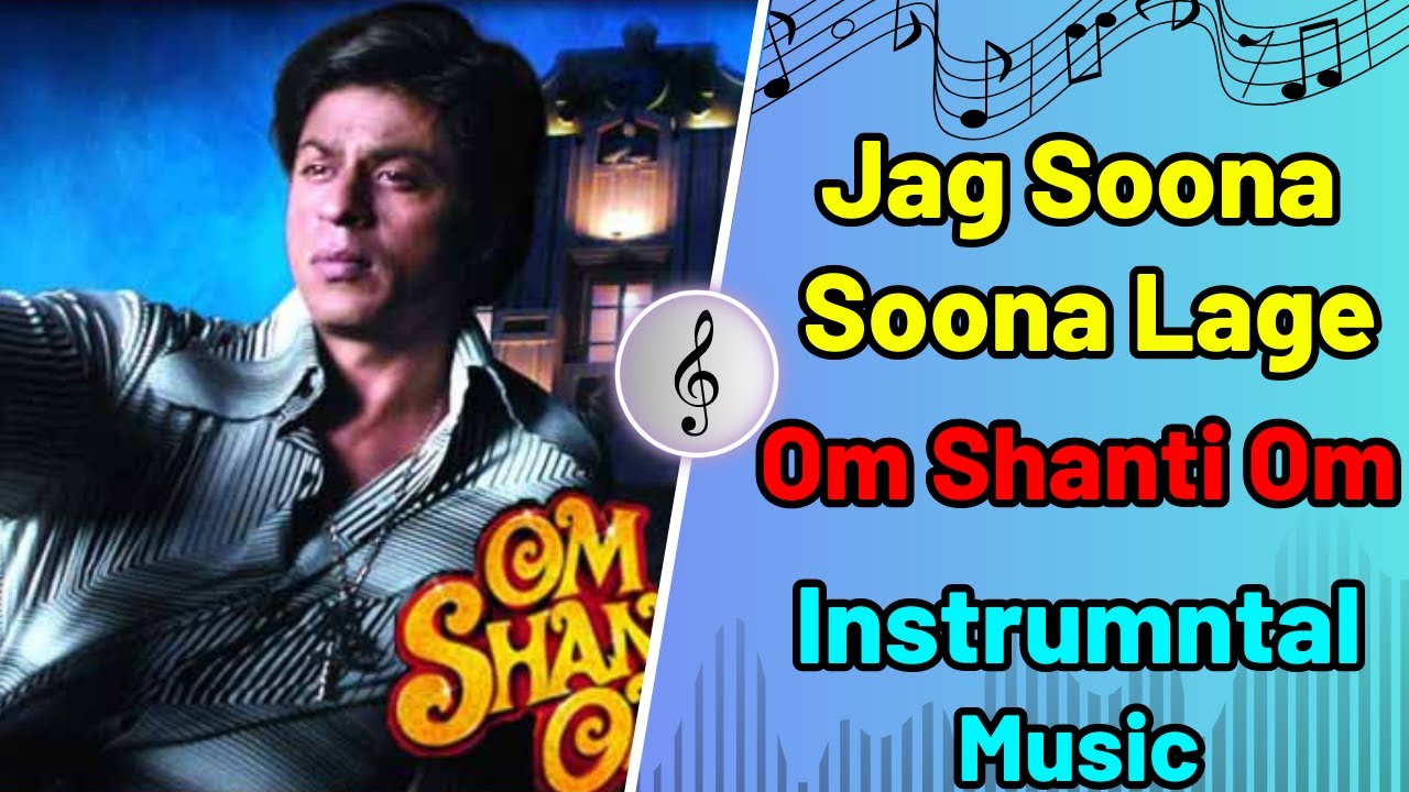 Lyrical: Jag Soona Soona Lage | Om Shanti Om | Shahrukh Khan, Deepika ...