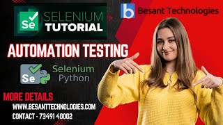 Selenium with Python | Learn Browser & Individual Commands | Besant Technologies