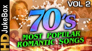 70’s Most Popular Romantic Songs Vol 2 | Bollywood Superhit Classic Songs | Evergreen Hindi Songs