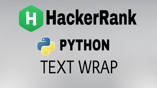 #21: Text Wrap | Hackerrank Python Solution | English Explanation