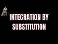 Calculus: Learn Integration by Substitution