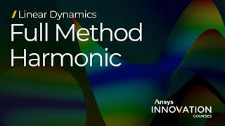 Performing Harmonic Analysis with Full Method Using Ansys Mechanical — Lesson 5