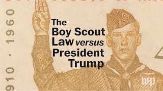 The Scout Law vs President Trump