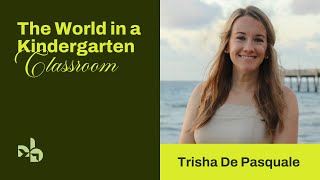 How One Teacher is Bringing the World to Her Classroom | Trisha De Pasquale