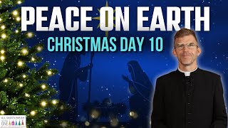 What Is Your Favorite Part of Mass?  Peace on Earth ~ Christmas Day 10 ~ All Saints Parish