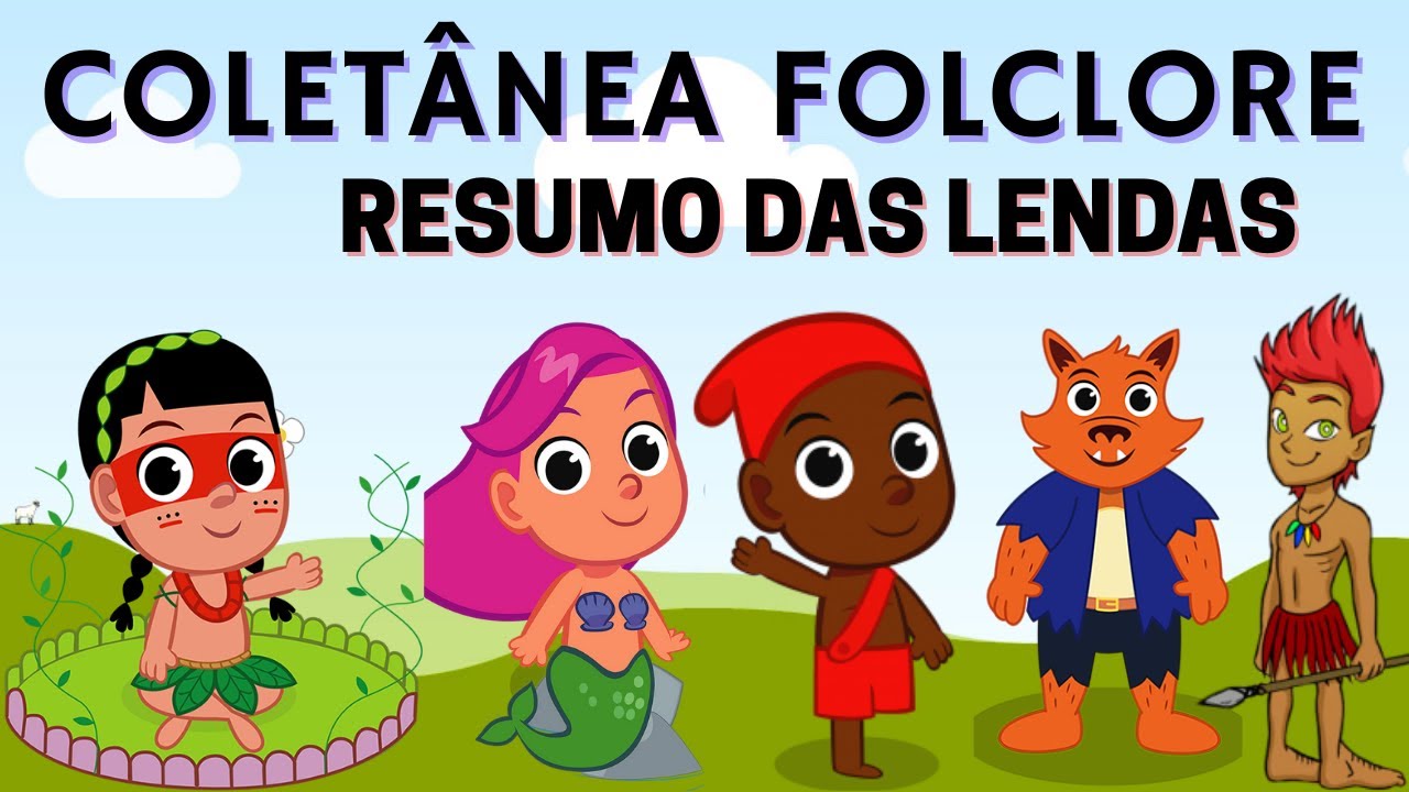 Lendas Do Folclore Brasileiro - Educacional - YouTube