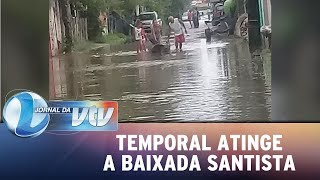 Temporal atinge a Baixada Santista