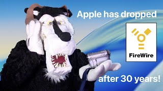 MacOS has officially dropped FireWire!