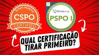 PSPO I ou CSPO - QUAL MELHOR CERTIFICAÇÃO PARA PRODUCT OWNER?