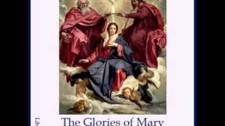 The Glories of Mary (FULL Audiobook) - part 1/2