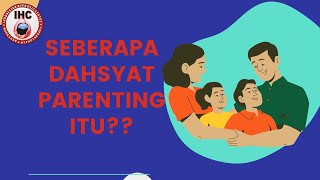 APA SIH PARENTING ITU ?