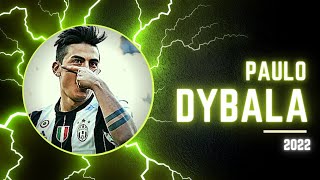 Paulo Dybala Skills and Goals 2022