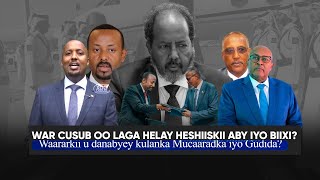 Xog Heshiiskii Aqoonsi ee Somaliland iyo Itoobiya oo Mucaaradka qayb laga siiyey? Kulankii Gudida?