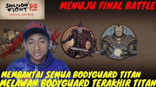 Melawan Bodyguard Terakhir Titan - Shadow Fight 2 Special Edition Indonesia - Part 31 - Android !!!!